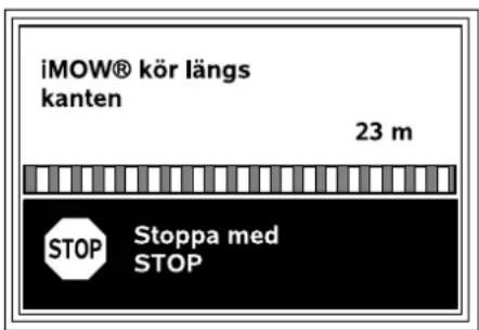 iMOW® kör längs kanten 23 m STOP Stoppa med STOP