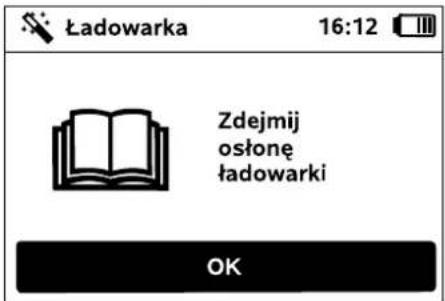Ładowarka 16:12 Zdejmij osłone ładowarki OK