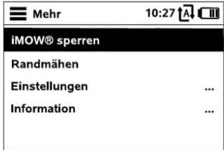 Mehr 10:27 A III iMOW® sperren Randmähen Einstellungen ... Information ...