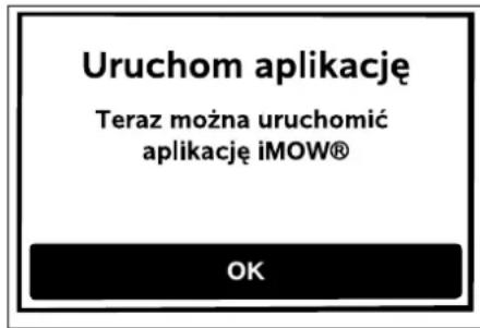 Uruchom aplikację Teraz można uruchomić aplikację iMOW® OK