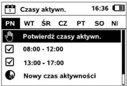 Czasy aktywn. 16:36 PN WT ŚR CZ PT SO NI Potwierdź czasy aktywn. 08:00 - 12:00 13:00 - 17:00 Nowy czas aktywności