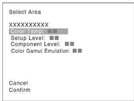 Select Area XXXXXXXXX Color Temp: Setup Level: Component Level: Color Gamut Emulation: Cancel Confirm