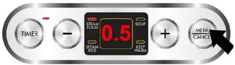 TIMER - STEAM FOOD 0.5 SOUP STEAM RICE KEEP WARM + MENU/CANCE