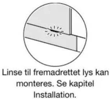 Linse til fremadrettet lys kan monteres. Se kapitel Installation.