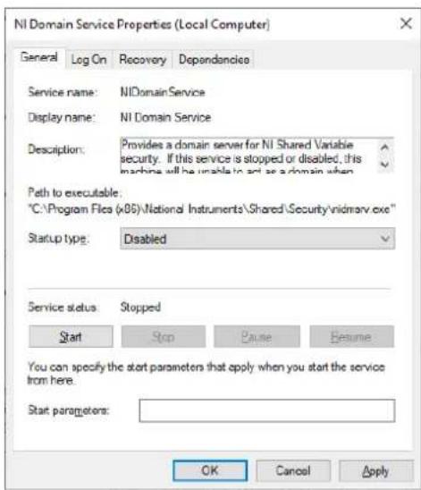 NI Domain Service Properties (Local Computer) General Log On Recovery Dependancise Service name: NI Domain Service Display name: NI Domain Service Description: Provides a domain server for NI Shared Variable security. If this service is stopped or disabled, this machine will be unable to act as a domain when Path to executable: "C:\Program Files (x06)\National Instruments\Shared\Security\vidmrv.exe" Startup type: Disabled Service status Stopped Start Stop Pause Beforee You can specify the start parameters that apply when you start the service from here. Start parameters: OK Cancel Apply