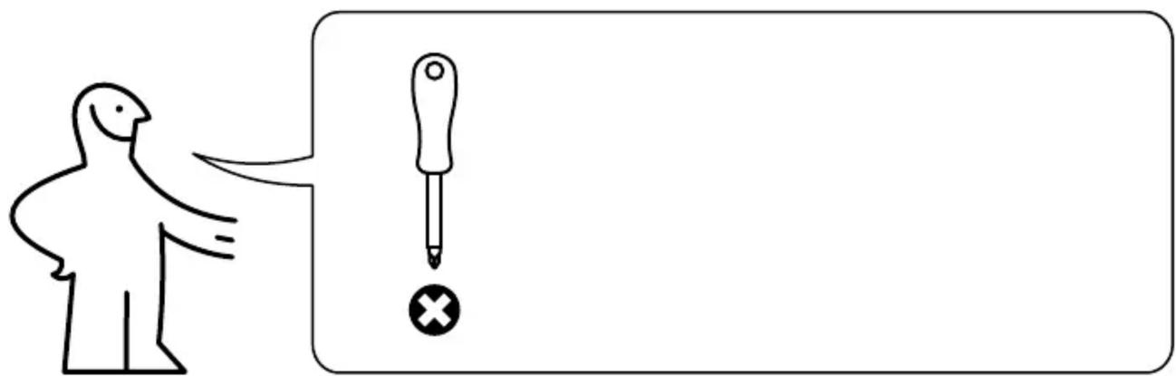 Simple line drawing showing a person pointing to a screwdriver with an exclamation mark, next to a blank rectangular box.
