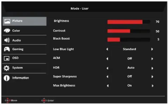 Mode - User Picture Brightness 70 Color Contrast 50 Audio Black Boost 5 Gaming Low Blue Light Standard ACM Off System HDR Auto Super Sharpness Off Information Max Brightness On Move Enter
