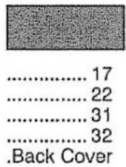 ....17 ....22 ....31 ....32 .Back Cover