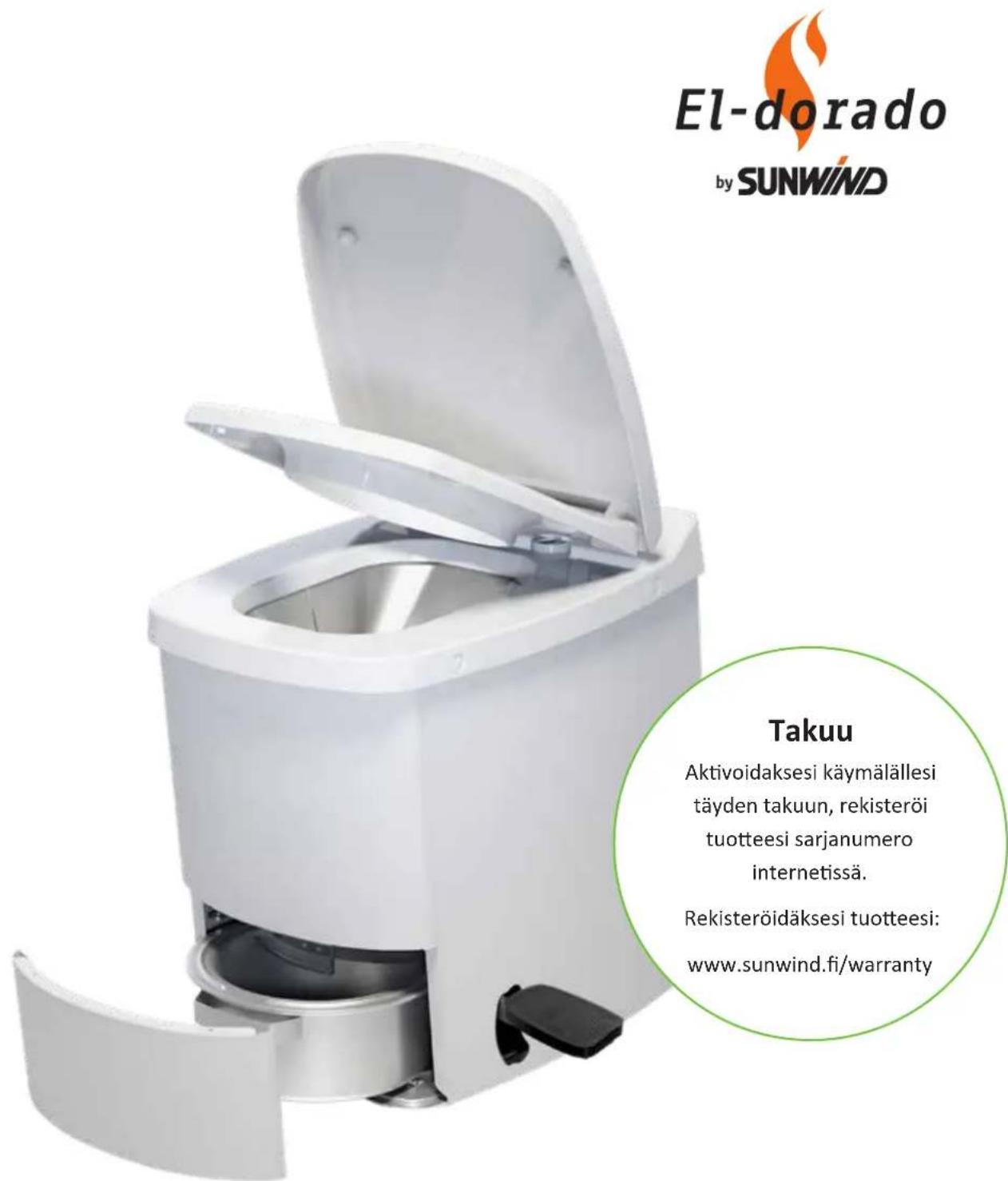 El-dorado by SUNWIND. Takuu: Aktivoidaksesi käymälälle täyden takuun, rekisteröi tuotteesi sarjanumero internetissä. Rekisteröidäksesi tuotteesi: www.sunwind.fi/warranty