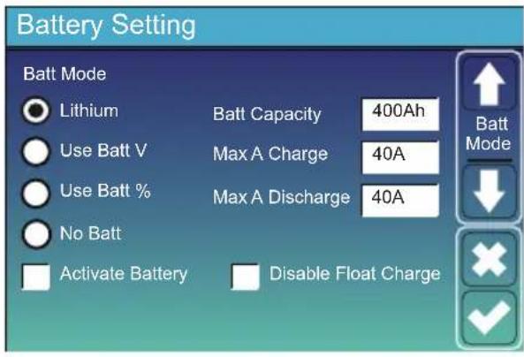 Battery Setting Batt Mode Lithium Batt Capacity 400Ah Use Batt V Max A Charge 40A Use Batt % Max A Discharge 40A No Batt Activate Battery Disable Float Charge