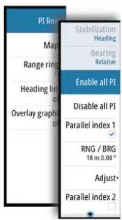 PI line Map Range ring Heading line Overlay graph Stabilization Heading Bearing Relative Enable all PI Disable all PI Parallel index 1 RNG / BRG 18 m 0.00 ° Adjust• Parallel index 2
