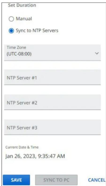 Set Duration ○ Manual ● Sync to NTP Servers Time Zone (UTC-08:00) NTP Server #1 NTP Server #2 NTP Server #3 Current Date & Time Jan 26, 2023, 9:35:47 AM SAVE SYNC TO PC CANCEL