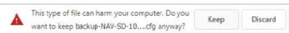 This type of file can harm your computer. Do you want to keep backup-NAV-SD-10....cfg anyway? Keep Discard