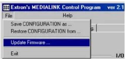 Extron's MEDIALINK Control Program ver 2.1 File Help Save CONFIGURATION as ... Restore CONFIGURATION from ... Update Firmware ... Exit I/O