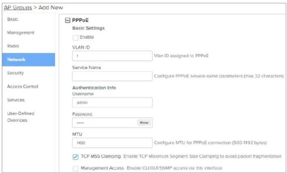 AP Groups > Add New Basic Management Radio Network Security Access Control Services User-Defined Overrides PPPoE Basic Settings Enable VLAN ID 1 Vlan ID assigned to PPPoE Service Name Configure PPPoE service-name parameters (max 32 characters) Authentication Info Username admin Password ...... Show…