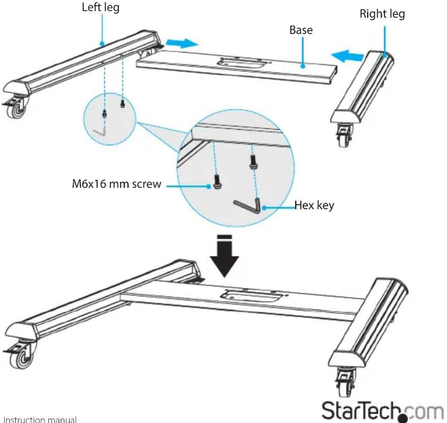 Left leg Base Right leg M6x16 mm screw Hex key Instruction manual StarTech.com