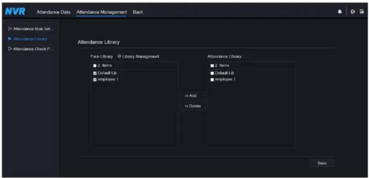 NVR Attendance Data Attendance Management Back Attendance Rule Set... Attendance Library Attendance Check P... Attendance Library Face Library © Library Management ■ 2 Items ■ Default Lib ■ employee 1 Attendance Library ■ 2 Items ■ Default Lib ■ employee 1 >> Add << Delete Save