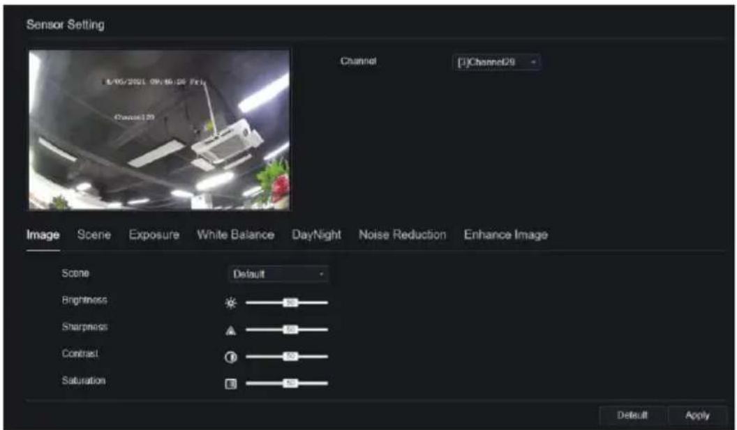 Sensor Setting Channel Channel29 8/05/2021 09:46:26 Fri Channel129 Image Scene Exposure White Balance DayNight Noise Reduction Enhance Image Scene Default Brightness ** Sharpness ** Contrast # Saturation ** Default Apply
