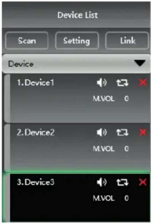 Device List Scan Setting Link Device 1.Device1 M.VOL 0 2.Device2 M.VOL 0 3.Device3 M.VOL 0