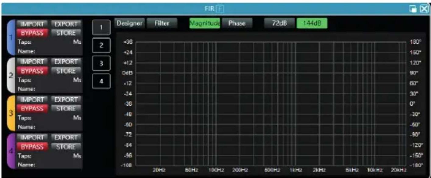 FIR IMPORT EXPORT BYPASS STORE Taps Ms Name: IMPORT EXPORT BYPASS STORE Taps Ms Name: IMPORT EXPORT BYPASS STORE Taps Ms Name: -36 +24 +12 0dB -12 -24 -36 -48 -60 -72 -94 -96 -108 20Hz 50Hz 100Hz 200Hz 500Hz 1kHz 2kHz 5kHz 10kHz 20kHz Designer Filter Magnitude Phase 72dB 144dB 180° 150° 120° 90° 60° 30° 0° -30° -60° -90° -120° -150° -180°