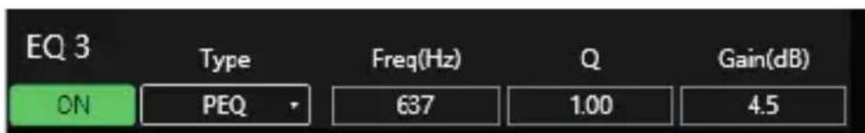 EQ 3 Type Freq(Hz) Q Gain(dB) ON PEQ 637 1.00 4.5