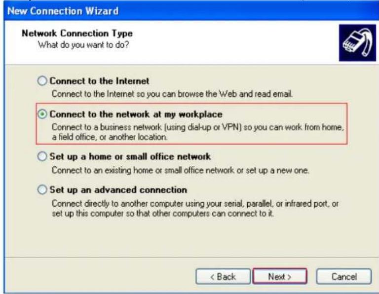New Connection Wizard Network Connection Type What do you want to do? Connect to the Internet Connect to the Internet so you can browse the Web and read email. Connect to the network at my workplace Connect to a business network (using dial-up or VPN) so you can work from home, a field office, or another location. Set up a home or small office network Connect to an existing home or small office network or set up a new one. Set up an advanced connection Connect directly to another computer using your serial, parallel, or infrared port, or set up this computer so that other computers can connect to it. < Back Next > Cancel
