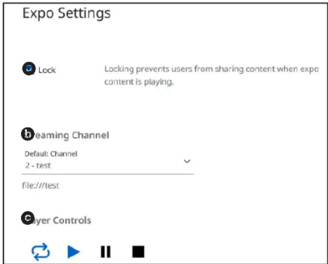 Expo Settings Lock Locking prevents users from sharing content when expo content is playing. heaming Channel Default: Channel 2 - test file:///test Player Controls