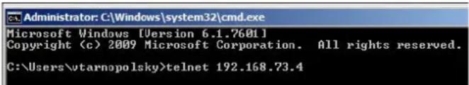 Administrator: C:\Windows\system32\cmd.exe Microsoft Windows [Version 6.1.7601] Copyright (c) 2009 Microsoft Corporation. All rights reserved. C:\Users\wtarnopolsky>telnet 192.168.73.4