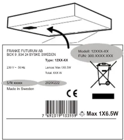 FRANKE FUTURUM AB BOX 9 .934 24 BYSKE SWEDEN Type: 12XX-XX 230 V - 50 Hz Lampa: Max 1X6.5W Total. XXX W 5/N: xxxx Made in Sweden Modelt: 12XXX-XX FUN: 300.XXXX.XXX CE 7 692319 135559 Max 1X6.5W