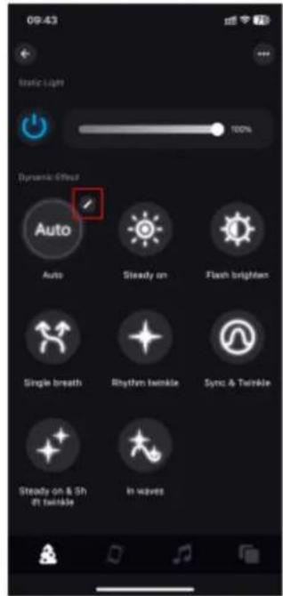 09:43 Static Light 100% Dynamic Effect Auto Auto Steady on Flash brightness Single breath Rhythm twinkle Sync & Twinkle Steady on & Sh dt twinkle In waves