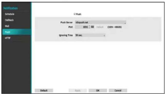 Notification Schedule Callback Mail Push HTTP ✓ Push Push Server id:push.net Port 8091 Default (1324 - 48530) Ignoring Time 30 sec. Default Apply OK Cancel
