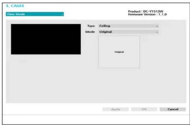 4, CAM4 View Mode Product : DC-Y1513W Firmware Version : 1.1.0 Type Ceiling Mode Original Original Apply OK Cancel