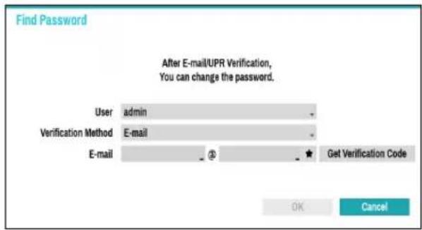 Find Password After E-mail/UPR Verification, You can change the password. User admin Verification Method E-mail E-mail ② Get Verification Code OK Cancel