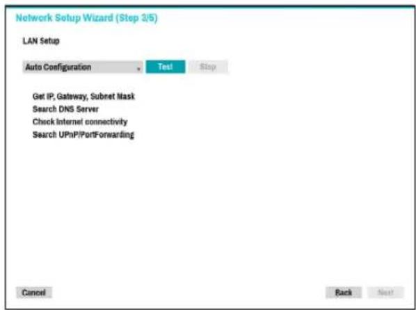 Network Setup Wizard (Step 3/5) LAN Setup Auto Configuration Test Stop Get IP, Gateway, Subnet Mask Search DNS Server Check Internet connectivity Search UPnP/PortForwarding Cancel Back Next