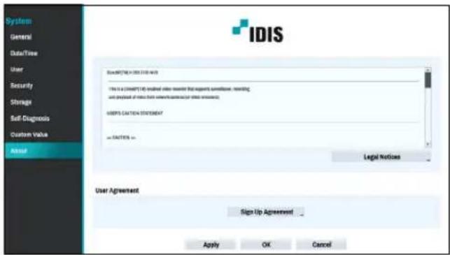 System General Data/Time User Security Storage Self-Diagnosis Custom Value Asset IDIS SunderNOTE IN IDIS FISH AUTO This is a CHINE'S STD updated video monitor that supports certificate, reporting and provides of links from wireless/camera/satellite access. USEPS CATCHIN STATEMENT or USEPS CATCHIN Legal Notices User Agreement Sign Up Agreement Apply OK Cancel