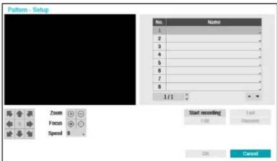 Pattern - Setup No. Name 1 2 3 4 5 6 7 8 1/1 Zoom Focus Speed B Start recording End Finish OK Cancel