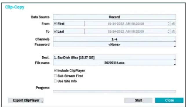 Clip-Copy Data Source Record From First 01-14-2022 AM 08:20:00 To Last 01-14-2022 AM 08:20:00 Channels 1~4 Password Dest. 1. SanDisk Ultra [15.37 GB] File name 20220114.exe Include ClipPlayer Sub Stream First Use Site Info Progress Export ClipPlayer Start Close