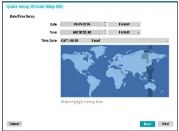 Quick Setup Wizard (Step 2/5) Date/Time Setup Date 09-25-2016 Format Time AM 16:30:46 Format Time Zone GMT+09:00 Sacoul Ill Use Daylight Saving Time Cancel Back Next