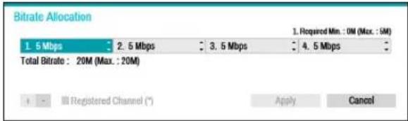 Bitrate Allocation 1. 5 Mbps : 2. 5 Mbps : 3. 5 Mbps : 4. 5 Mbps : Total Bitrate : 20M (Max : 20M) + - ■ Registered Channel (*) Apply Cancel