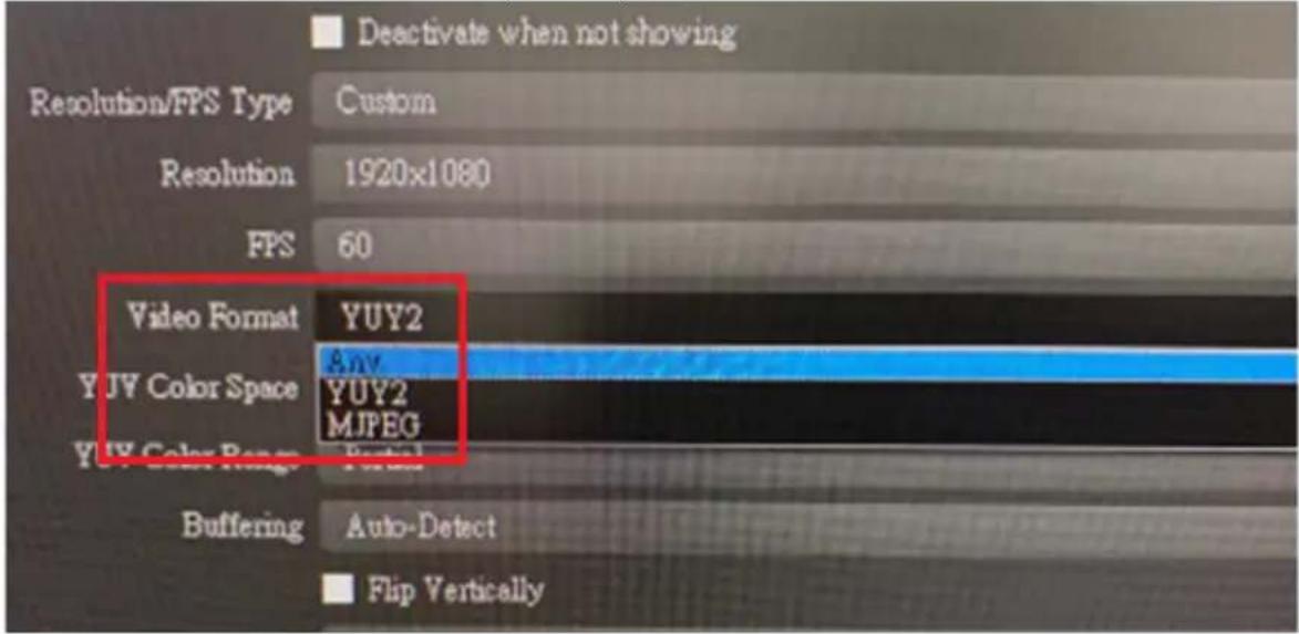 Deactivate when not showing Resolution/FPS Type Custom Resolution 1920x1080 FPS 60 Video Format YUY2 Any YUY Color Space YUY2 MJPEG YUY Color Range Partial Buffering Auto-Detect Flip Vertically