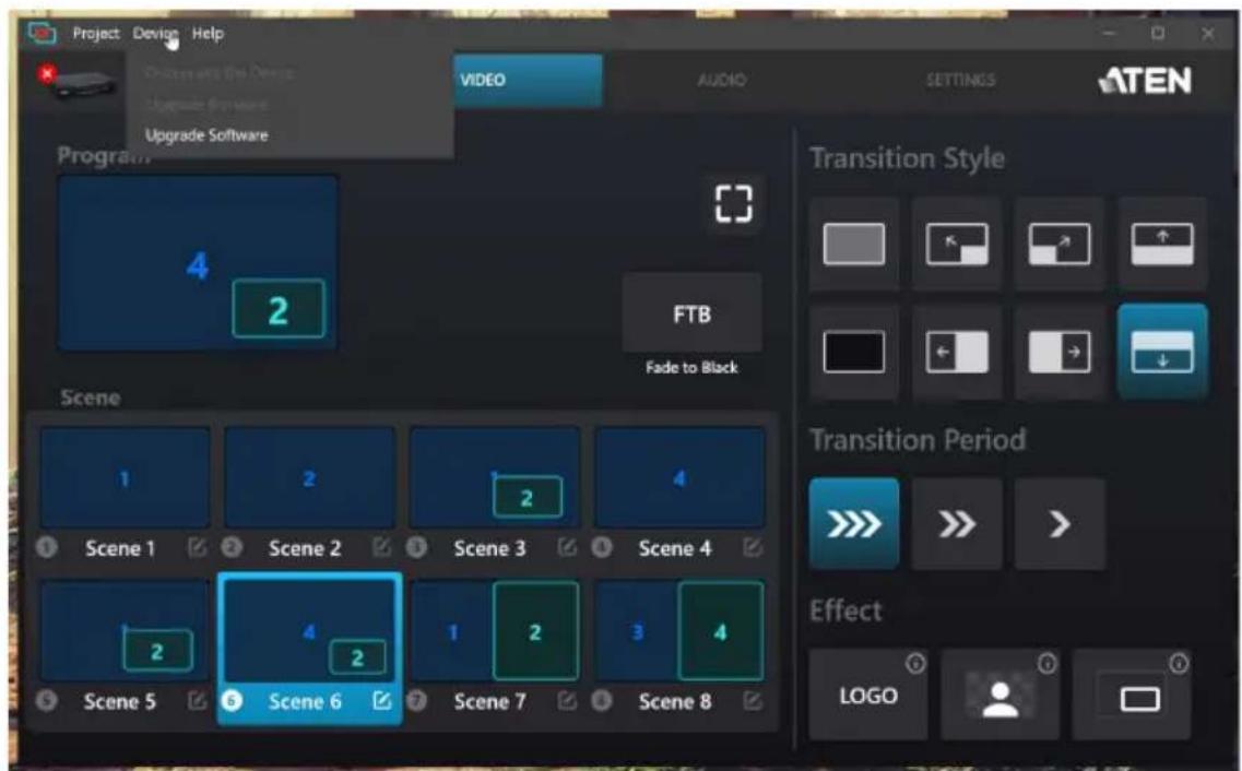 Project Device Help Video AUDIO SETTINGS ATEN Upgrade Software Program... 4 2 FTB Fade to Black Transition Style Scene 1 2 2 4 Scene 1 Scene 2 Scene 3 Scene 4 2 4 2 1 2 3 4 Scene 5 Scene 6 Scene 7 Scene 8 Transition Period Effect LOGO