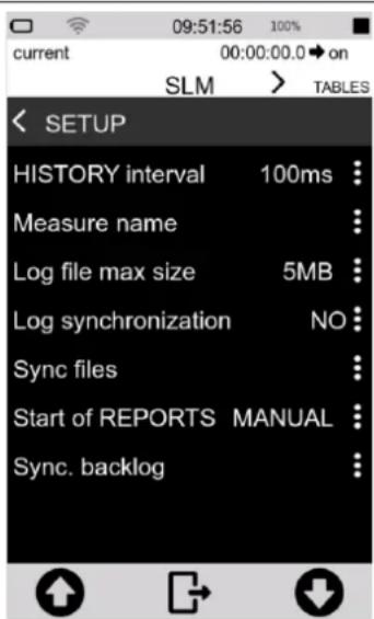 09:51:56 100% current 00:00:00.0 → on SLM > TABLES < SETUP HISTORY interval 100ms Measure name Log file max size 5MB Log synchronization NO Sync files Start of REPORTS MANUAL Sync. backlog
