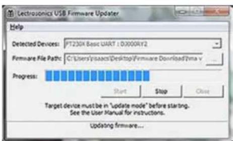 Electrosonics USB Firmware Updater Help Detected Devices: PT230K Basic UART / 0x000RY2 Firmware File Path: C:\Users\Products\Desktop\Firmware Download\Trina v Progress: Start Stop Close Target device must be in 'update mode' before starting. See the User Manual for instructions. Updating firmware...