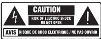 CAUTION RISK OF ELECTRIC SHOCK DO NOT OPEN ! AVIS RISQUE DE CHOC ELECTRIQUE / NE PAS OUVRIR