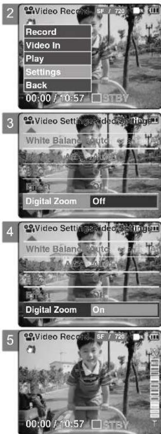 2 Record Video In Play Settings Back 00:00 / 10:57 3 Video Settings/Video Settings+ White Bâland, Auto Digital Zoom Off 4 Video Settings/Video Settings+ White Bâland, Auto Digital Zoom On 5 Video Rec#o SF / 720 00:00 / 10:57