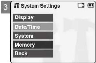 3 System Settings Display Date/Time System Memory Back