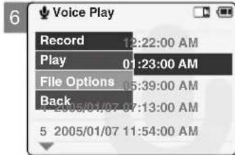 6 Record 12:22:00 AM Play 01:23:00 AM File Options 05:39:00 AM Back 2005/01/07 07:13:00 AM 5 2005/01/07 11:54:00 AM