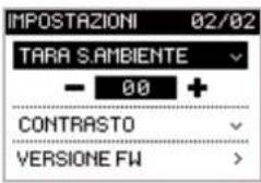IMPOSTAZIONI 02/02 TARA S.AMBIENTE - 00 + CONTRASTO VERSIONE FW >