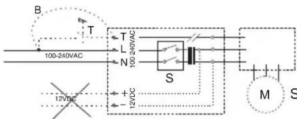 B T 100-240VAC T L N 100-240VAC S +DC -12VDC M S 12VDC