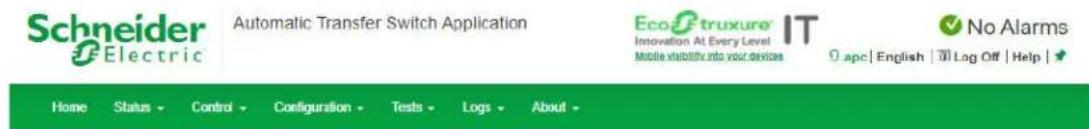 Schneider Electric Automatic Transfer Switch Application EcoFtruxure IT Innovation At Every Level Mobile visibility into your devices No Alarms apc | English | Log Off | Help | Home Status Control Configuration Tests Logs About